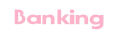 Banking